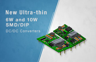 New Ultra-thin 6W and 10W SMD/DIP DC/DC Converters