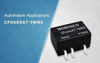 MORNSUN New SMD DC/DC Converter Module CF0505XT-1WR3 for Automotive Applications