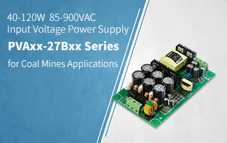 40-120W 85 - 900VAC Input Voltage Power Supply PVAxx-27Bxx Series for Coal Mines Applications